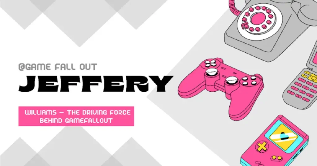 @gamefallout.com jeffery williams